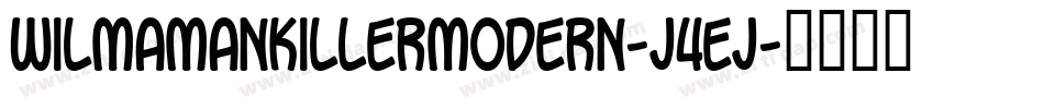 WilmaMankillerModern-J4Ej字体转换