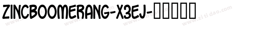 ZincBoomerang-x3Ej字体转换