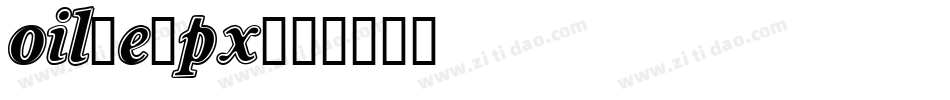 Oil-e9px字体转换