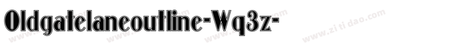 Oldgatelaneoutline-Wq3z字体转换