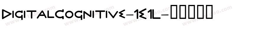 DigitalCognitive-1E1L字体转换