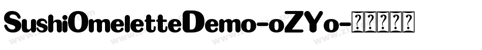 SushiOmeletteDemo-oZYo字体转换