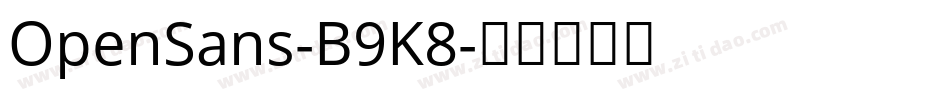 OpenSans-B9K8字体转换