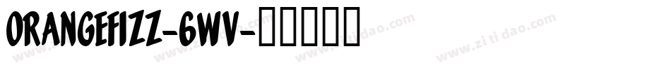 OrangeFizz-6Wv字体转换