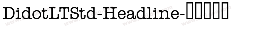 DidotLTStd-Headline字体转换