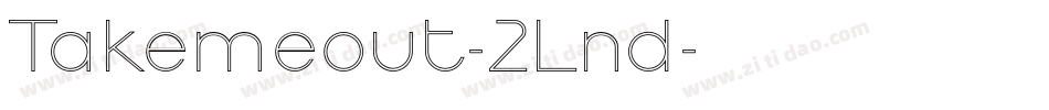 Takemeout-2Lnd字体转换