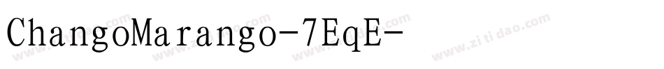 ChangoMarango-7EqE字体转换