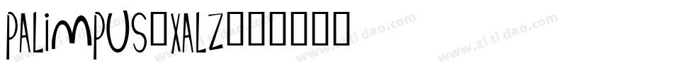 Palimpus-XALZ字体转换