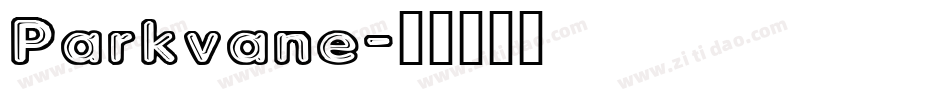 Parkvane字体转换