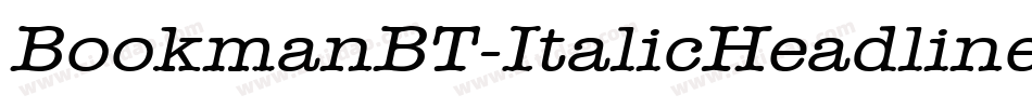BookmanBT-ItalicHeadline字体转换