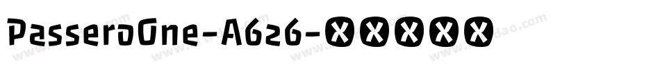 PasseroOne-A626字体转换