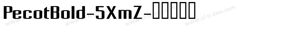 PecotBold-5XmZ字体转换
