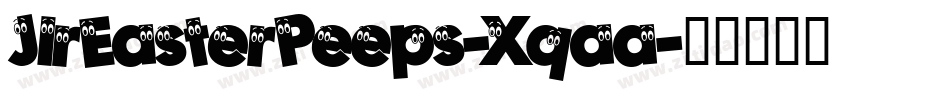 JlrEasterPeeps-Xqaa字体转换