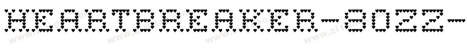 Heartbreaker-8OzZ字体转换