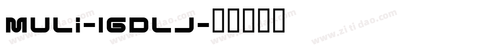 Muli-1GDlj字体转换