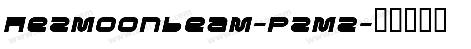 Aezmoonbeam-PZMZ字体转换