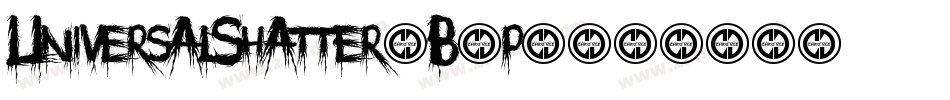 UniversalShatter-B0p5字体转换 UniversalShatter-B0p5字体转换