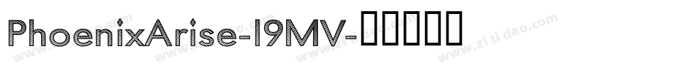 PhoenixArise-l9MV字体转换