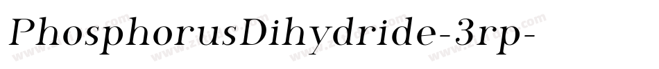 PhosphorusDihydride-3rp字体转换