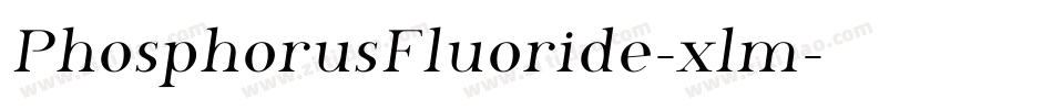 PhosphorusFluoride-xlm字体转换