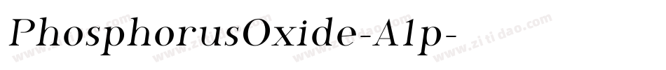 PhosphorusOxide-A1p字体转换