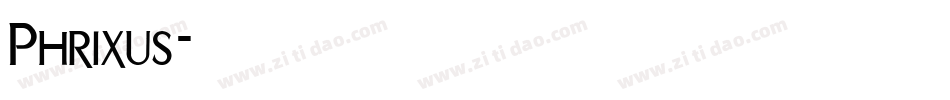 Phrixus字体转换