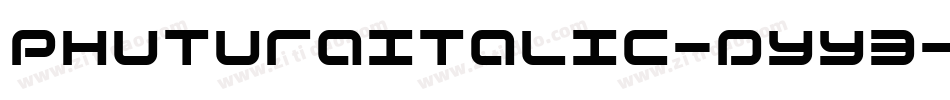 PhuturaItalic-DYY3字体转换