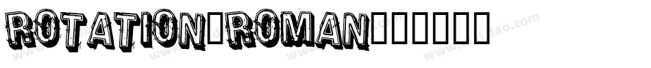 Rotation-Roman字体转换