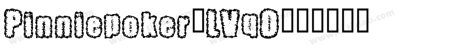 Pinniepoker-LVqD字体转换