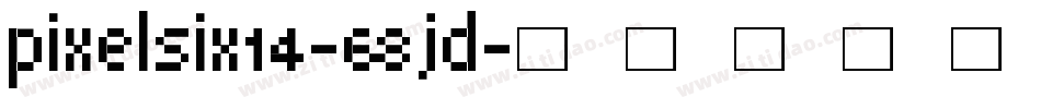 Pixelsix14-68JD字体转换