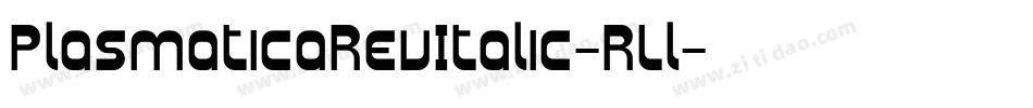 PlasmaticaRevItalic-RLl字体转换