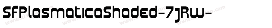 SfPlasmaticaShaded-7jRw字体转换 SfPlasmaticaShaded-7jRw字体转换