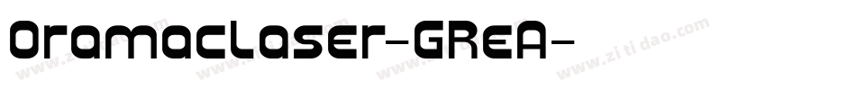OramacLaser-GReA字体转换