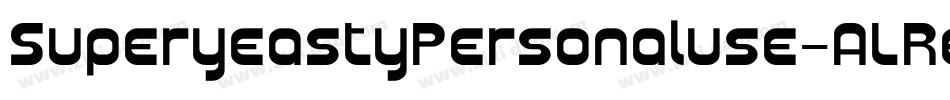 SuperyeastyPersonaluse-ALReA字体转换