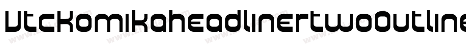 VtcKomikaheadlinertwoOutline-8ReA字体转换