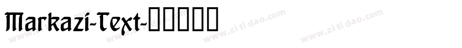 Markazi-Text字体转换