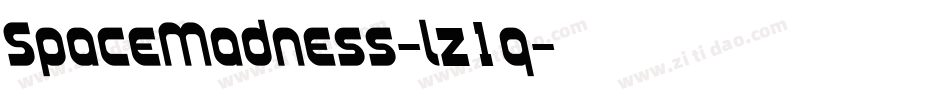 SpaceMadness-lz1q字体转换 SpaceMadness-lz1q字体转换