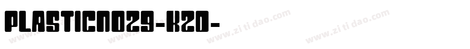 PlasticNo29-K2D字体转换