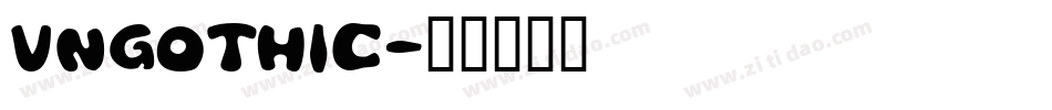 VNGOTHIC字体转换