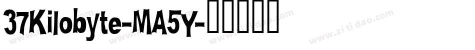 37Kilobyte-MA5Y字体转换