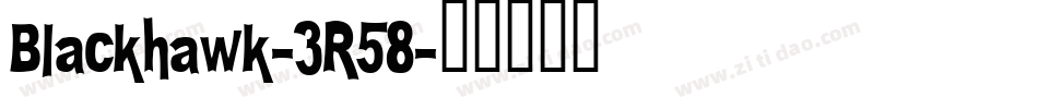Blackhawk-3R58字体转换