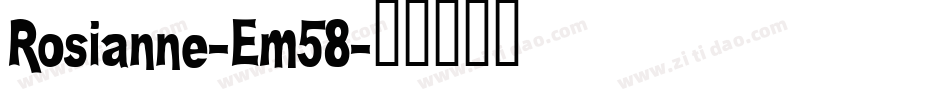 Rosianne-Em58字体转换