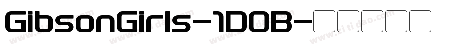 GibsonGirls-1D0B字体转换