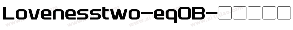 Lovenesstwo-eq0B字体转换