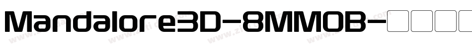 Mandalore3D-8MM0B字体转换
