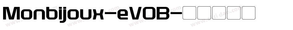Monbijoux-eV0B字体转换