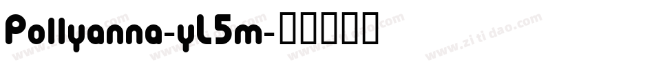 Pollyanna-yL5m字体转换