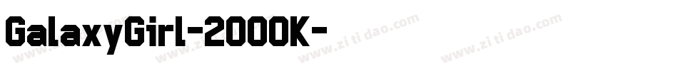 GalaxyGirl-2OO0K字体转换