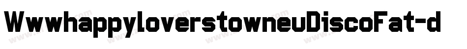 WwwhappyloverstowneuDiscoFat-dn0K字体转换