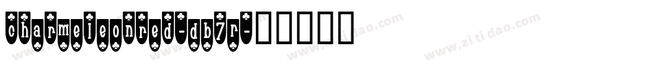 Charmeleonred-DB7R字体转换 Charmeleonred-DB7R字体转换